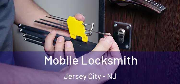  Mobile Locksmith Jersey City - NJ