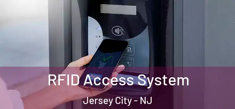  RFID Access System Jersey City - NJ